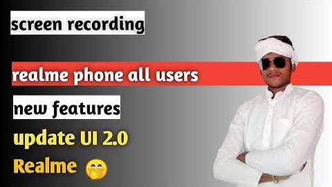 Realme UI 2.0 update screen recording new best features (realme all users)