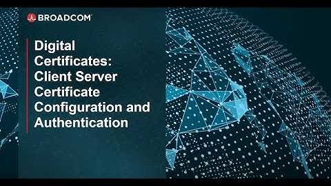 Client Server Certificate Configuration and Authentication