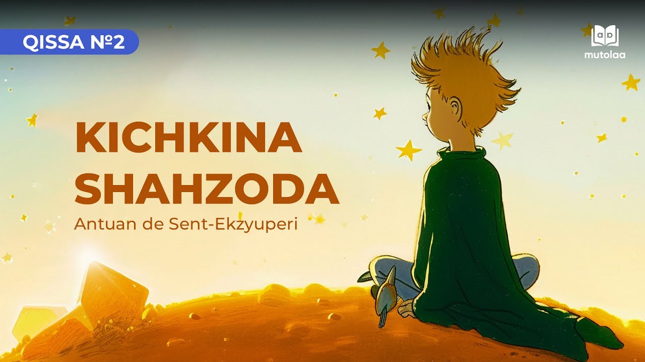 Kichkina shahzoda | Qissa №2 | Mutolaa