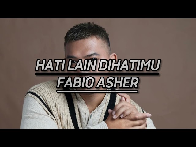 HATI LAIN DIHATIMU - Fabio asher full 1 jam nonstop class=