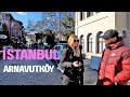 Arnavutköy 19 FEB 2022 Istanbul Walking Tour|4k UHD 60fps