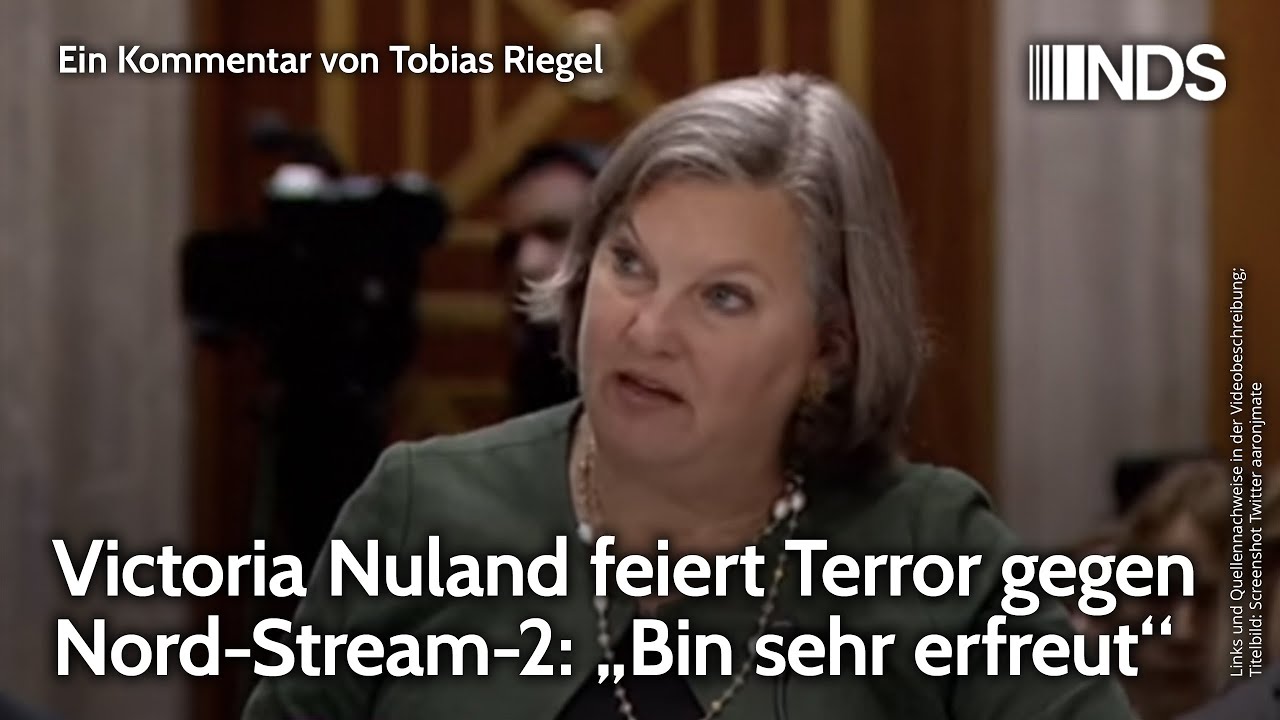 Victoria Nuland feiert Terror gegen NordStream2 „Bin sehr erfreut