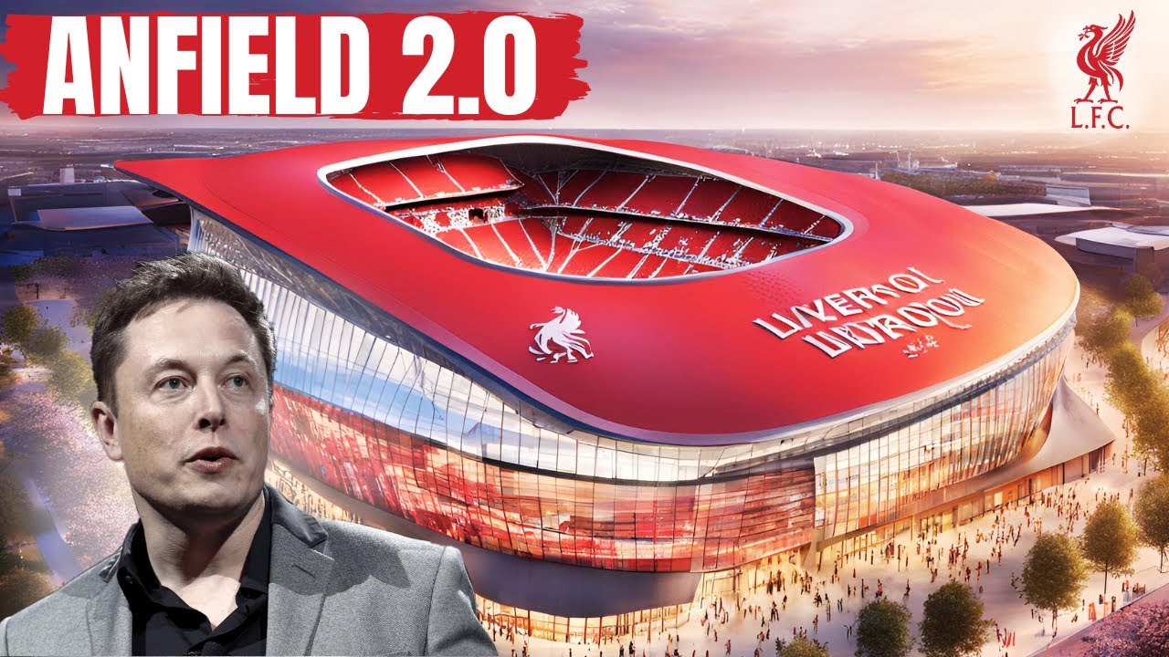 Anfield 2.0: What if Elon Musk Bought Liverpool FC?