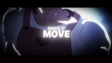 MAKE IT MOVE [Komano Manato Edit]