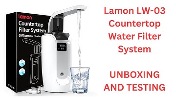 🔥 Full unboxing and test of Lamon LW-03 Countertop Water Filter System! #productreview #unboxing