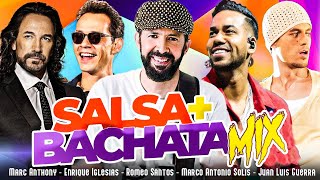 MIX SALSA Y BACHATA - Marc Anthony, Enrique Iglesias, Romeo Santos, Marco Antonio, Juan Luis Guerra