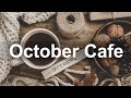 October Jazz Cafe - Relax Autumn Coffee Shop Piano and Saxophone Music