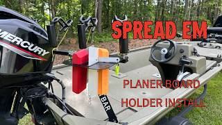 SPREAD EM Planer Board Holder Install