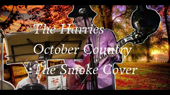 The Harries  - October Country (The Somke Cover) Version 3