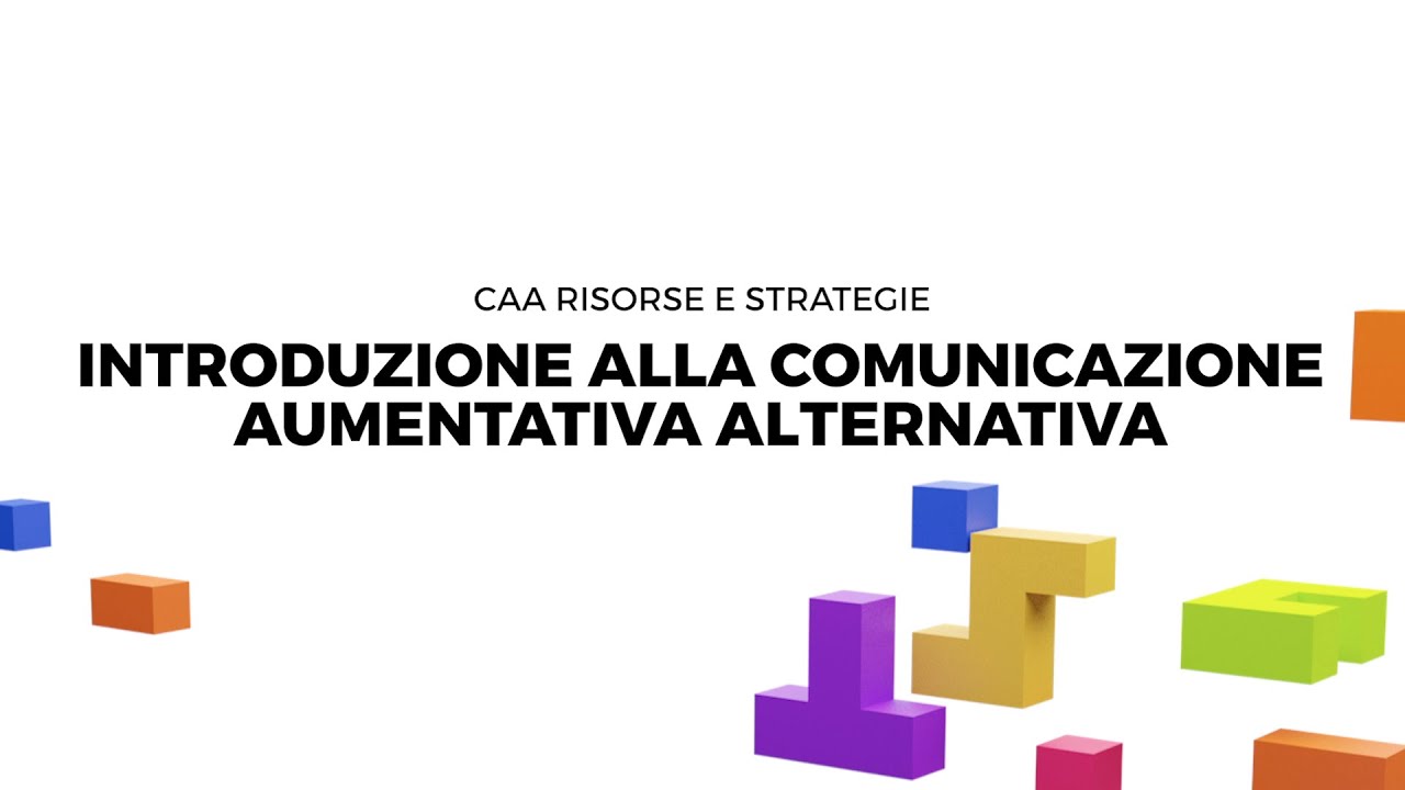 01. Introduzione alla Comunicazione Aumentativa e Alternativa 