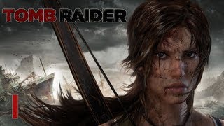 Tomb Raider Walkthrough - Part 1 "It Begins..." (Let's Play, Playthrough) [1080p PC]