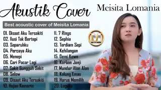 Best Song Akustik Cover💯 2021 || Kumpulan lagu galau by Meisita Lomania