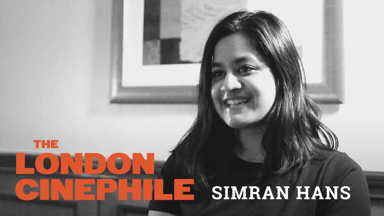 Simran Hans - The London Cinephile - Film Critics Series - S02 - EP02