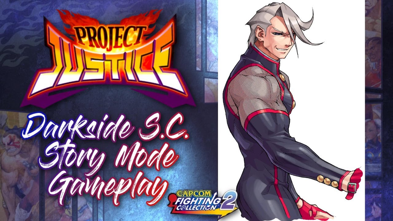 Capcom Fighting Collection 2: Project Justice Darkside S.C. Story Mode ...