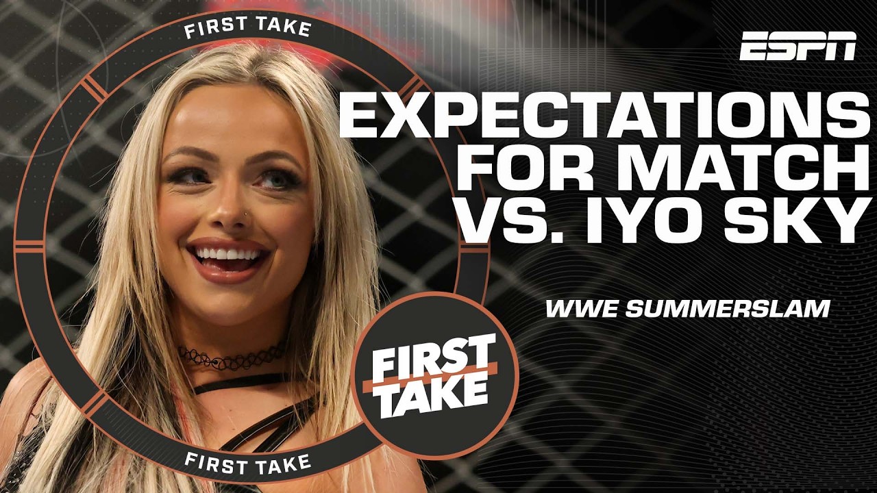 Liv Morgan expects to 'FIGHT FOR HER LIFE' against IYO SKY at WWE SummerSlam | First Take