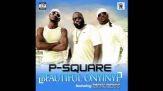 P-Square Ft. Rick Ross - Beautiful onyinye