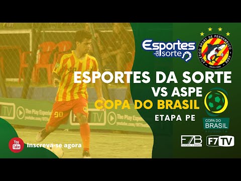 COPA DO BRASIL - Esportes da Sorte (PE) x ASPE (PE)
