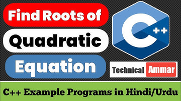 C++ Program to Find all Roots of a Quadratic Equation | C++ Example Programs #12