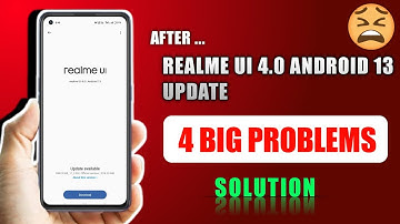 After Realme UI 4.0 Android 13 Update - 4 BIG PROBLEMS & solutions in 2023