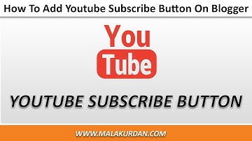 How To Add Youtube Subscribe Button On Blogger & Website Easy 2019