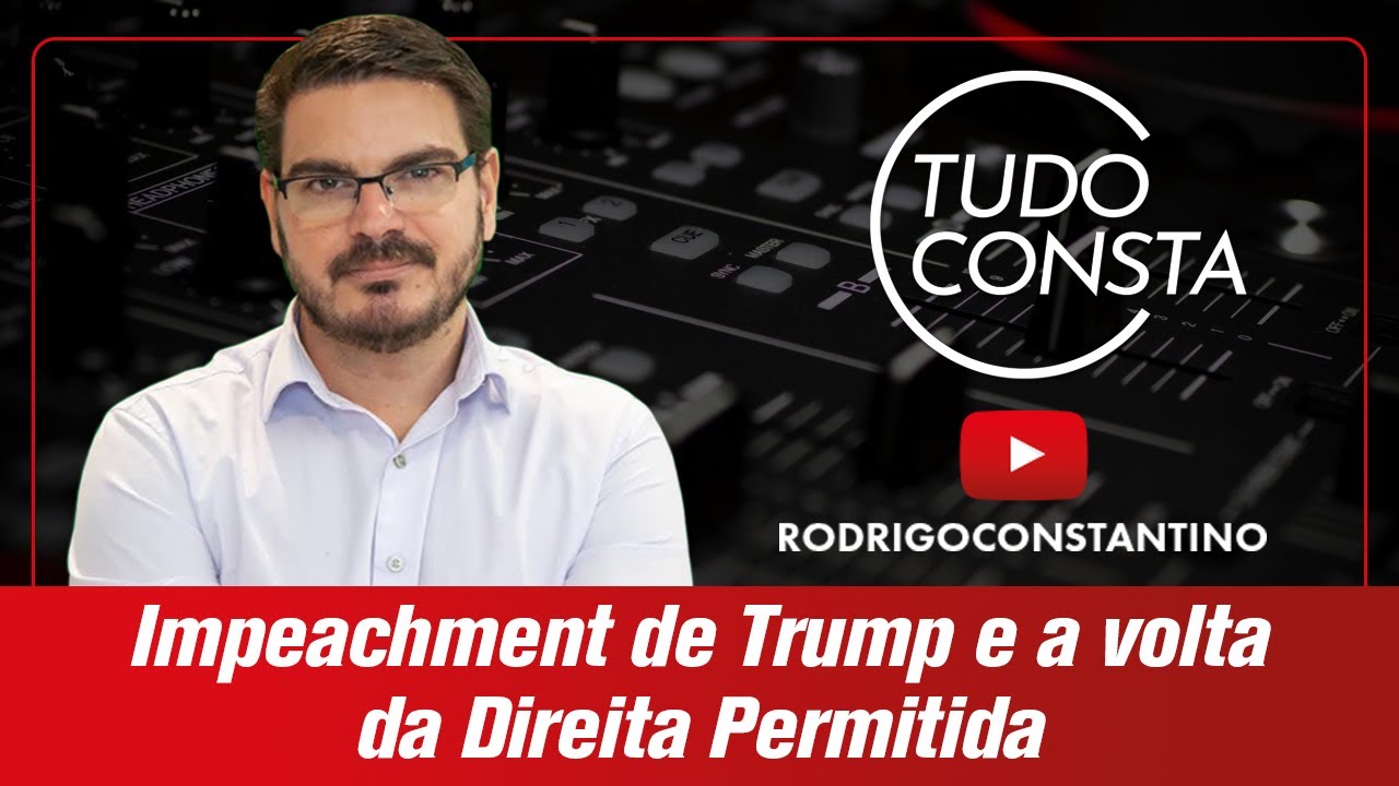 Impeachment de Trump e a volta da Direita Permitida