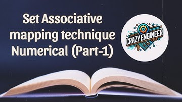 Set Associative Mapping – Solved Examples (Part 1) | Cache Mapping | Computer Organisation