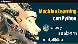 Machine Learning con Python - Numpy, Matplotlib y Seaborn