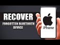 How To Recover Forgotten Bluetooth Device On iPhone