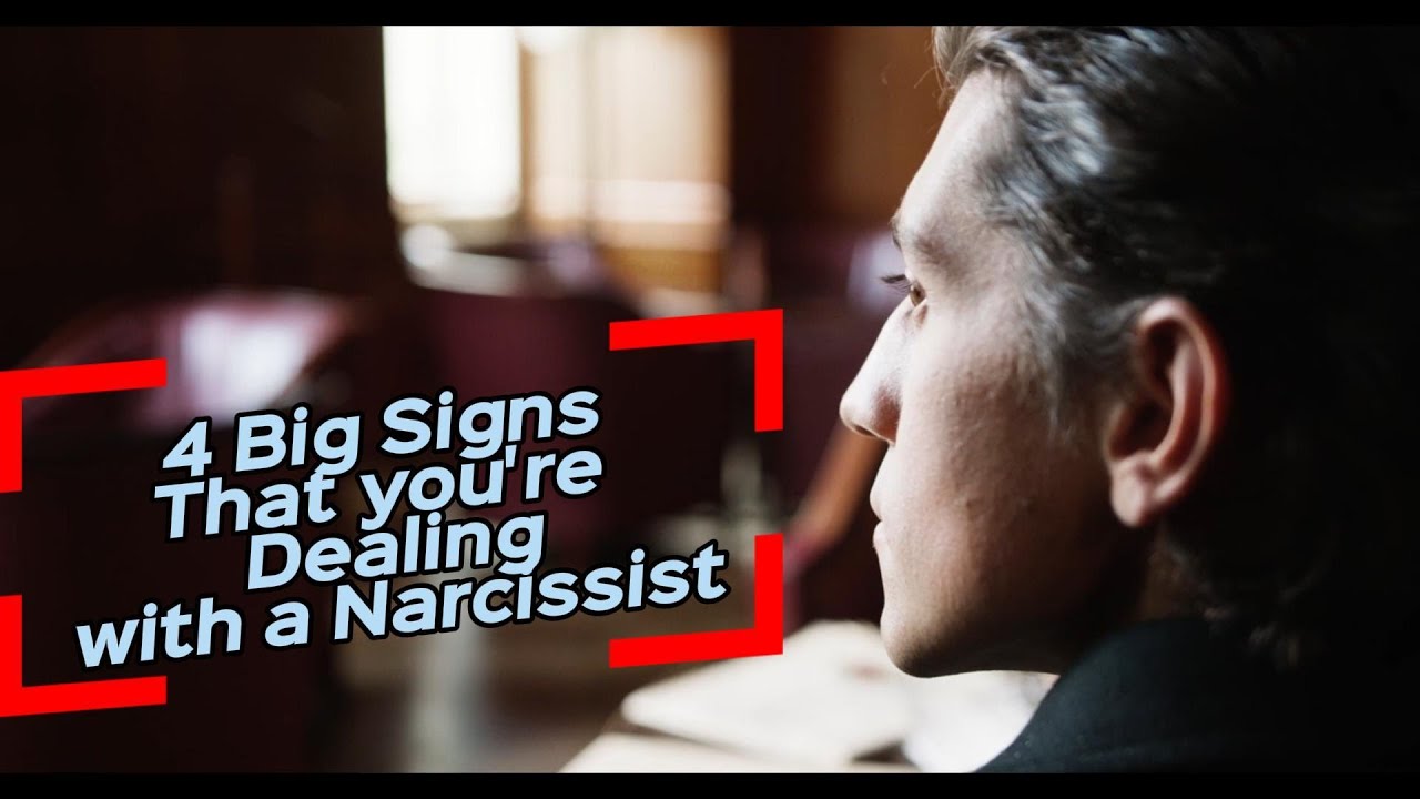 4 Big Signs That You're Dealing with a Narcissist. - YouTube