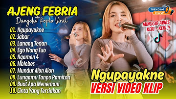 Ajeng Febria Ft DC Music - NGUPAYAKNE - SABAR (Sdewok) - LANANG TENAN | FYP TIKTOK | DANGDUT TERBARU