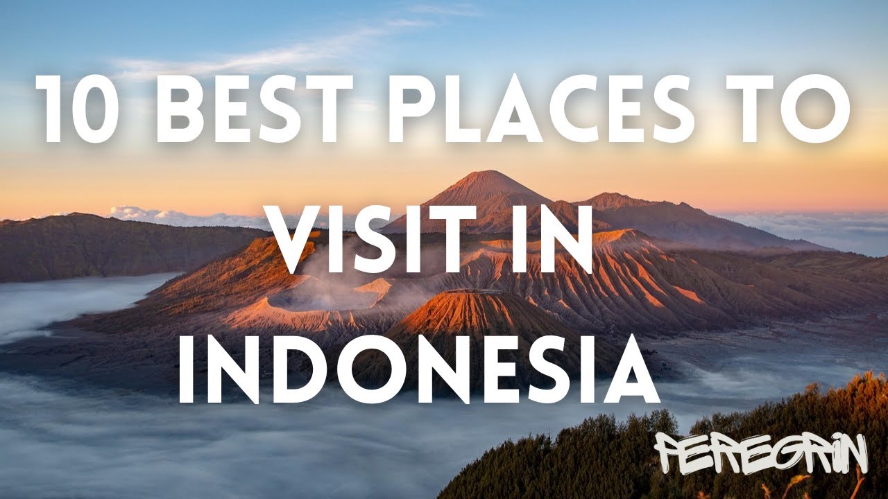 10 Best Places to Visit in Indonesia 🇮🇩 | Tropical Paradise Awaits ...