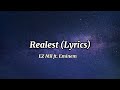 Realest (Lyrics) - EZ Mil ft. Eminem