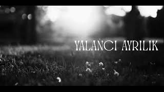 Defne Su Çakır - Yalancı Ayrılık (Cover)