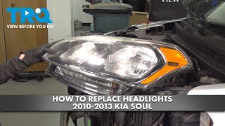 How to Replace Headlights 2010-2013 Kia Soul