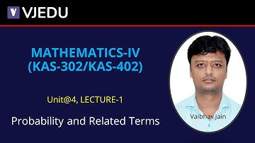 U4_L1 | Probability and Related Terms | Mathematics-IV(KAS302/KAS402)| Hindi