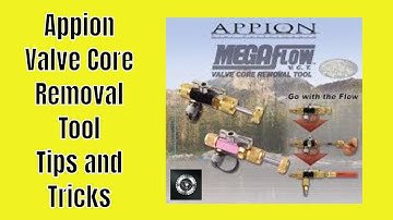 Appion Valve Core Tool Tips and Tricks