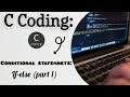 C programming: Exploring the Power of If-Else Statements, part-1 🚀🔥