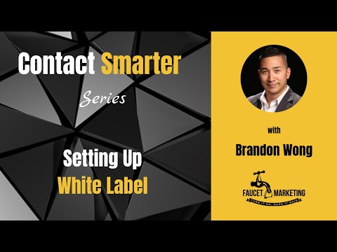 Contact Smarter: White Label Introduction and Setup Instructions