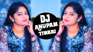 Mera Dil Jis Dil Pe Fida Hai 💗 Dj Remix 💗Maine Sanam Tujhe Pyar Kiya 💘 Dj Anupam Tiwari