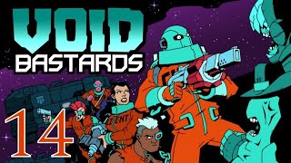 Void Bastards 14 HARD BASTARD DIFFICULTY ~ The King is dead, long live the King