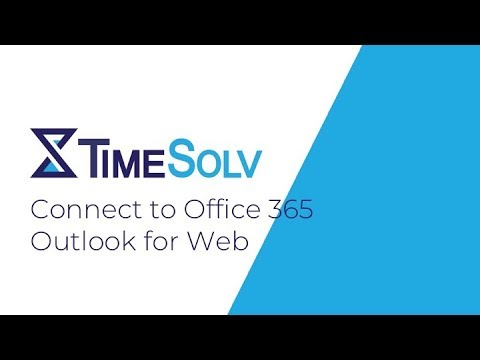 Office 365 Outlook Integration - Connect to Office 365 Outlook for Web