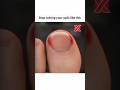 correct way of cutting nails🦶|#nails #makeup #baby #manicure #pedicure #howto #style #shorts #viral