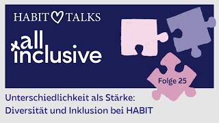 Unterschiedlichkeit als Stärke: Diversität und Inklusion bei HABIT