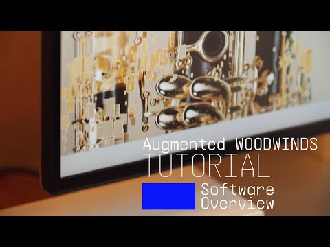 Tutorials | Augmented WOODWINDS - Overview