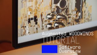 Tutorials | Augmented WOODWINDS - Overview