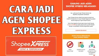 Cara Bergabung Menjadi Agen Shopee Express