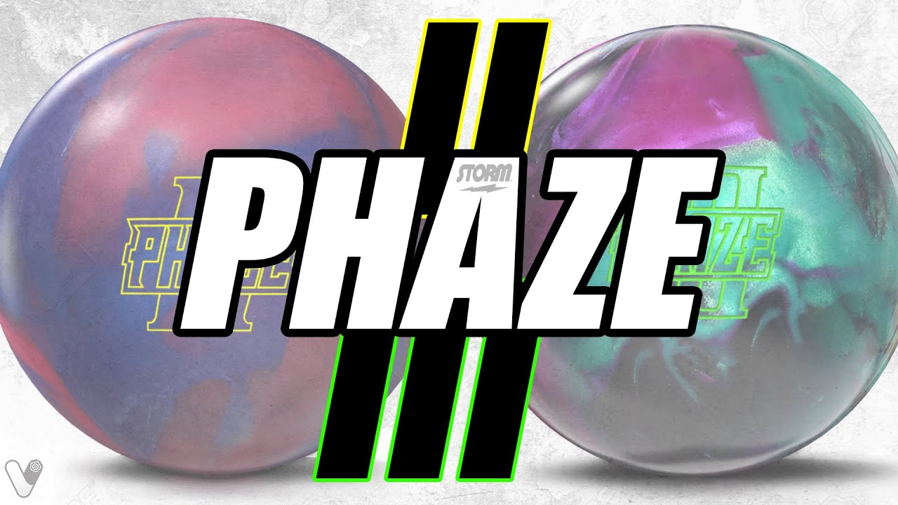 Phaze II vs Phaze III Ball Reviews With Verity