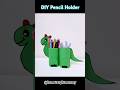 DIY Pencil Holder I Kids Crafts #kidscraft #kidsactivities #homeschooling #funlearning #hometaught