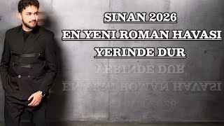 Sinan 2026 - En Yenii Roman Havasi (Yerinde Dur) 2026