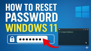 How to Reset Windows 11 Password (2025 Guide — Easy & Fast)